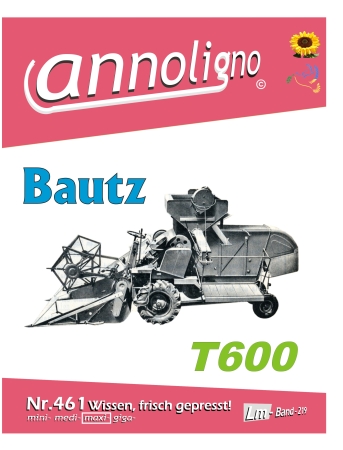 Bautz Mähdrescher T 600 Bild - Ersatzteilliste - annoligno 461 -